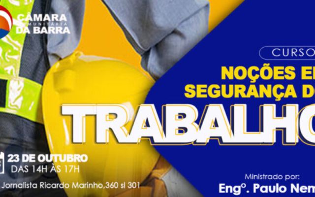 Câmara Comunitária da Barra promove curso sobre Noções em Segurança do Trabalho Câmara Comunitária da Barra promove curso sobre Noções em Segurança do Trabalho